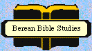 Berean Bible Studies